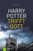 Harry Potter trifft Gott (eBook, ePUB)