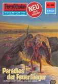 Paradies der Feuerflieger (Heftroman) / Perry Rhodan-Zyklus &quote;Bardioc&quote; Bd.838 (eBook, ePUB)