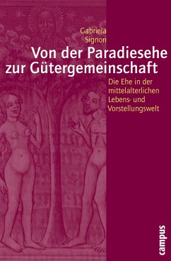 Von der Paradiesehe zur Gütergemeinschaft (eBook, PDF) - Signori, Gabriela