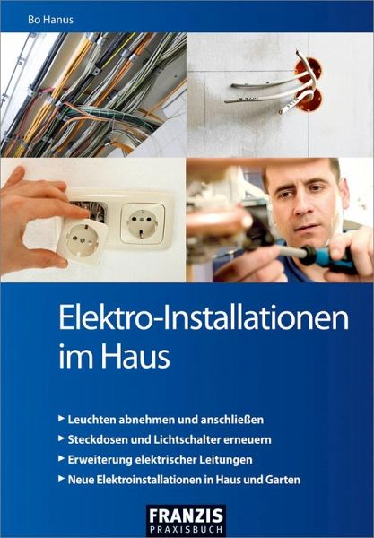 Elektro-Installationen im Haus (eBook, ePUB) von Bo Hanus - bücher.de