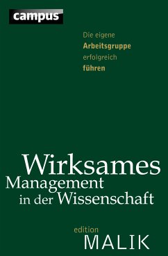 Wirksames Management in der Wissenschaft (eBook, PDF) - Baarfuss, Ruedy; Blum, Nikolaus; Conrads, Christoph; Flecker, Johannes; Huber Brösamle, Andrea; Köster, Reinhard; Strobel, Korinna; Wick, Lukas