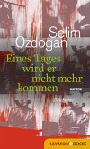 Eines Tages wird er nicht mehr kommen (eBook, ePUB)