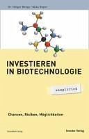 Investieren in Biotechnologie - simplified (eBook, PDF) - Bengs, Holger; Bayer, Mike
