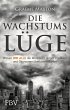 Die Wachstumslüge (eBook, ePUB) - Bild 1