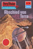 Abschied von Terra (Heftroman) / Perry Rhodan-Zyklus "Aphilie" Bd.799 (eBook, ePUB)