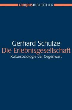 Die Erlebnisgesellschaft (eBook, PDF) - Schulze, Gerhard