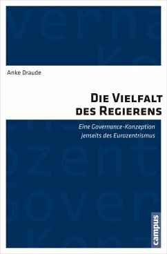 Die Vielfalt des Regierens (eBook, PDF) - Draude, Anke