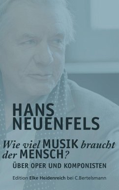 Wie viel Musik braucht der Mensch? (eBook, ePUB) - Neuenfels, Hans