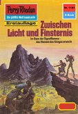 Zwischen Licht und Finsternis (Heftroman) / Perry Rhodan-Zyklus &quote;Die endlose Armada&quote; Bd.1183 (eBook, ePUB)