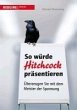 So würde Hitchcock präsentieren... - Bild 1