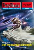 Das mahnende Schauspiel (Heftroman) / Perry Rhodan-Zyklus "Stardust" Bd.2578 (eBook, ePUB)