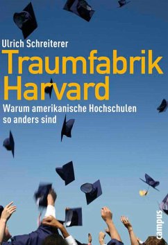 Traumfabrik Harvard (eBook, PDF) - Schreiterer, Ulrich