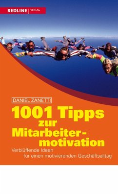 1001 Tipps zur Mitarbeitermotivation (eBook, ePUB) - Zanetti, Daniel