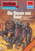 Die Riesen von Halut (Heftroman) / Perry Rhodan-Zyklus &quote;Bardioc&quote; Bd.824 (eBook, ePUB)
