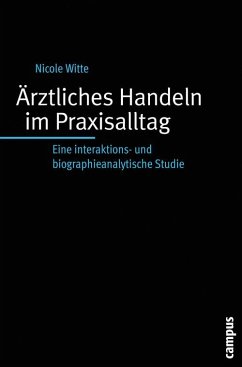 Ärztliches Handeln im Praxisalltag (eBook, PDF) - Witte, Nicole