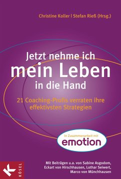 Jetzt nehme ich mein Leben in die Hand (eBook, ePUB) - Koller, Christine; Rieß, Stefan