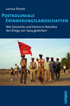 Postkoloniale Erinnerungslandschaften (eBook, PDF) - Förster, Larissa