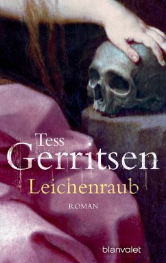 Leichenraub (eBook, ePUB) - Gerritsen, Tess