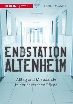 Endstation Altenheim (eBook, PDF) - Dowideit, Anette