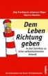 Dem Leben Richtung geben (eBook, PDF) - Bild 1