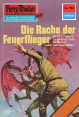 Die Rache der Feuerflieger (Heftroman) / Perry Rhodan-Zyklus "Aphilie" Bd.784 (eBook, ePUB)
