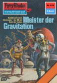 Meister der Gravitation (Heftroman) / Perry Rhodan-Zyklus &quote;Bardioc&quote; Bd.816 (eBook, ePUB)