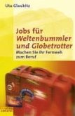 Jobs für Weltenbummler und Globetrotter (eBook, ePUB)