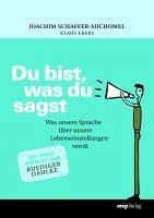 Du bist, was du sagst (eBook, ePUB) - Schaffer-Suchomel, Joachim; Krebs, Klaus