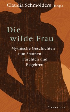 Die wilde Frau (eBook, ePUB) - Schmölders, Claudia