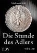 Die Stunde des Adlers (Thriller)... - Bild 1