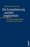 Die Europäisierung sozialer Ungleichheit (eBook, PDF)