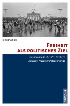 Freiheit als politisches Ziel (eBook, PDF) - Falk, Johanna