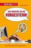 Das brauche ich bis vorgestern! (eBook, ePUB)