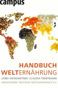 Handbuch Welternährung (eBook, PDF) - Weingärtner, Lioba; Trentmann, Claudia