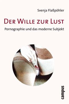 Der Wille zur Lust (eBook, PDF) - Flaßpöhler, Svenja
