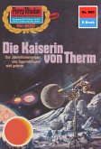 Die Kaiserin von Therm (Heftroman) / Perry Rhodan-Zyklus &quote;Bardioc&quote; Bd.800 (eBook, ePUB)