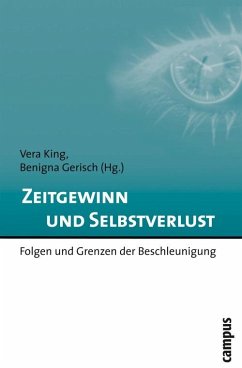 Zeitgewinn und Selbstverlust (eBook, PDF)