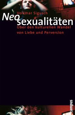 Neosexualitäten (eBook, ePUB) - Sigusch, Volkmar