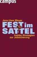 Fest im Sattel. Insider-Strategien zur Jobsicherung (eBook, ePUB) - Meyer, Jens-Uwe