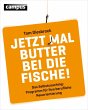 Jetzt mal Butter bei die Fische!... - Bild 1