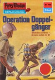 Operation Doppelgänger (Heftroman) / Perry Rhodan-Zyklus &quote;Aphilie&quote; Bd.739 (eBook, ePUB)