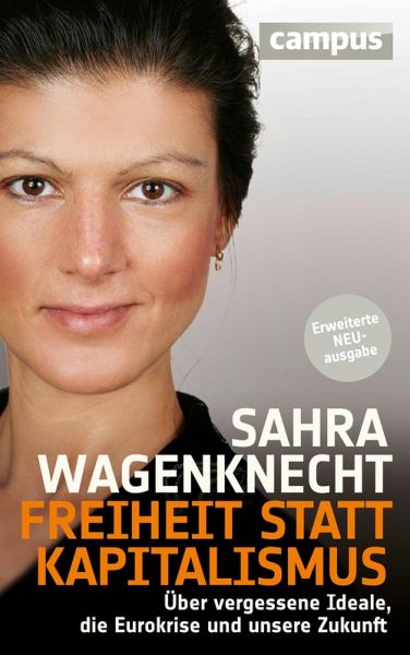 Freiheit statt Kapitalismus (eBook, PDF) von Sahra Wagenknecht - bücher.de