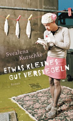 Etwas Kleines gut versiegeln (eBook, PDF) - Kutschke, Svealena