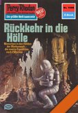Rückkehr in die Hölle (Heftroman) / Perry Rhodan-Zyklus &quote;Die kosmische Hanse&quote; Bd.1068 (eBook, ePUB)