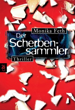 Der Scherbensammler / Erdbeerpflücker-Thriller Bd.3 (eBook, ePUB) - Feth, Monika