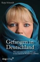 Gefangen in Deutschland (eBook, PDF) - Schneidt, Katja