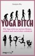 Yoga Bitch (eBook, ePUB) - Bild 1