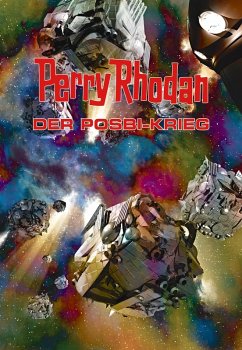 Perry Rhodan: Der Posbi-Krieg (Sammelband) / Perry Rhodan - Taschenbuch Bd.5 (eBook, ePUB) - Thurner, Michael Marcus; Lukas, Leo; Hartmann, Cathrin; Haensel, Hubert; Böhmert, Frank; Anton, Uwe