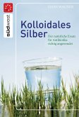 Kolloidales Silber (eBook, ePUB)