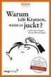 Warum hilft Kratzen, wenn es juckt...... - Bild 1